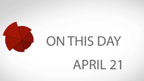 On This Day:  April 21