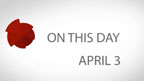 On This Day:  April 3