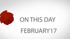 On This Day:  February 17