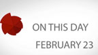 On This Day:  February 23